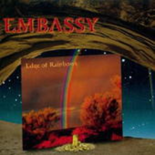 Embassy – Edge Of Rainbows