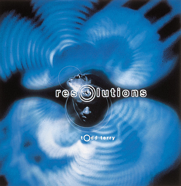Todd Terry – Resolutions