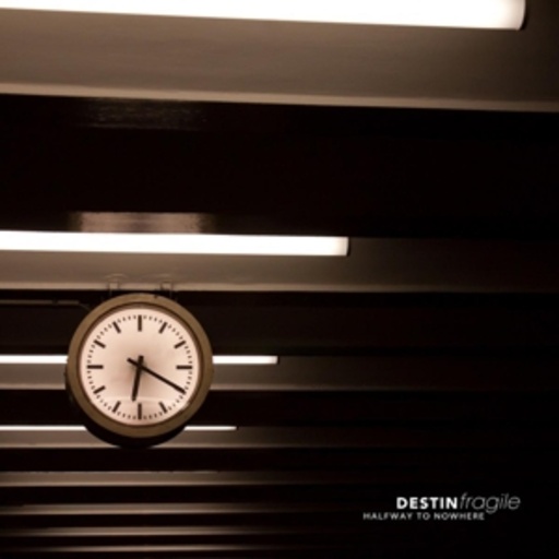 Destin Fragile – Halfway To Nowhere