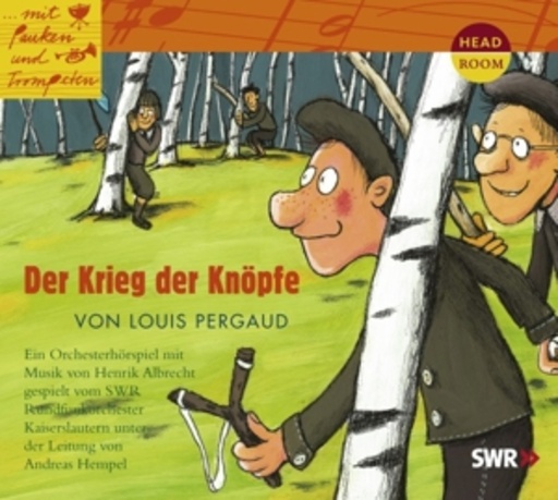 Diverse – Mit Pauken und Trompeten: Der Krieg der Knöpfe