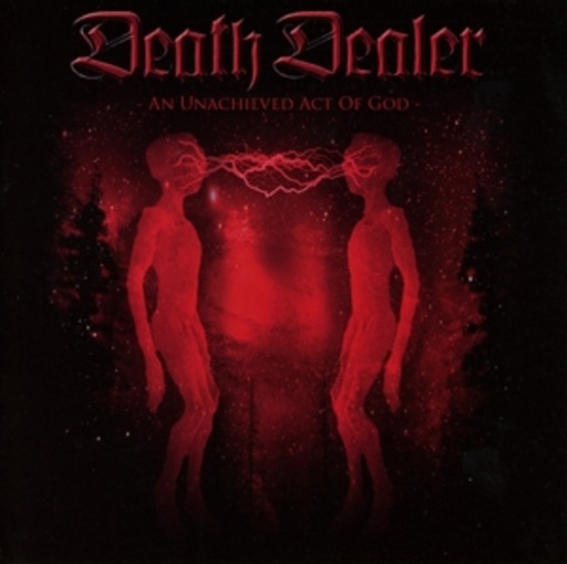 Death Dealer – An Unachieved Act Of God