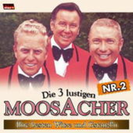 Die 3 lustigen Moosacher – Ihre besten Witze & Gstanzl 2