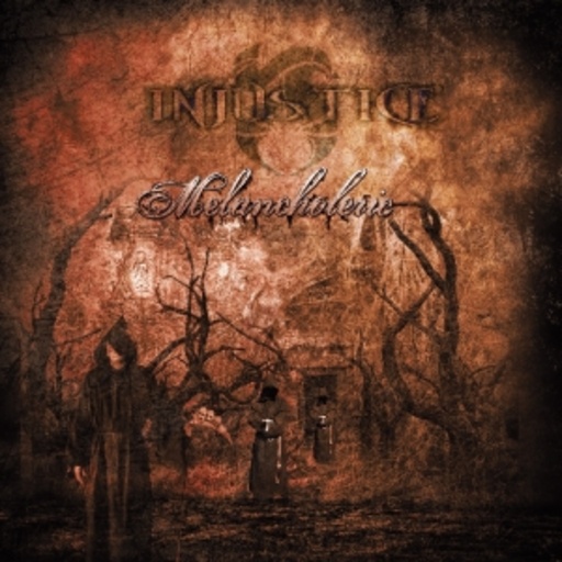 Injustice – Melancholeric