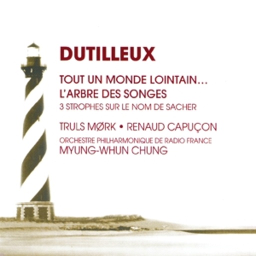 Truls Mork/Renaud Capucon/Myung-Whu Chung – Tout Un Monde Lointain...
