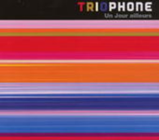 Triophone – Un Jour Ailleurs