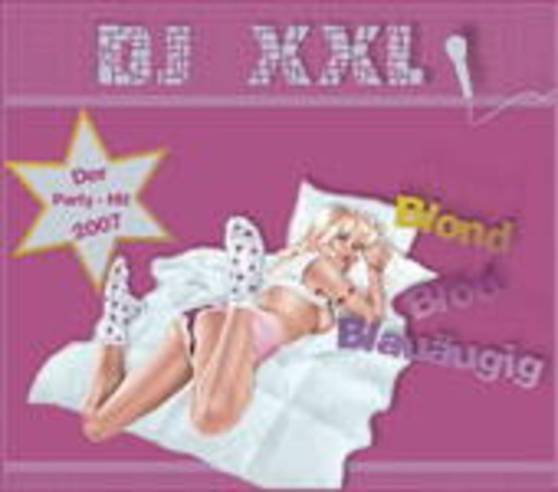 DJ XXL – Blond Blöd Blauäugig