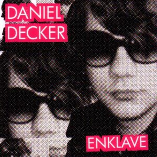 Daniel Decker – Enklave EP