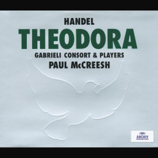 Paul McCreesh/Gabrieli Consort & Players – Theodora