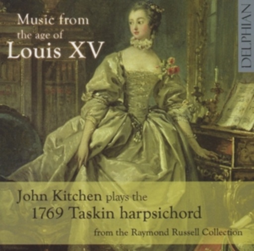 John Kitchen – Music From The Age Of Louis XV