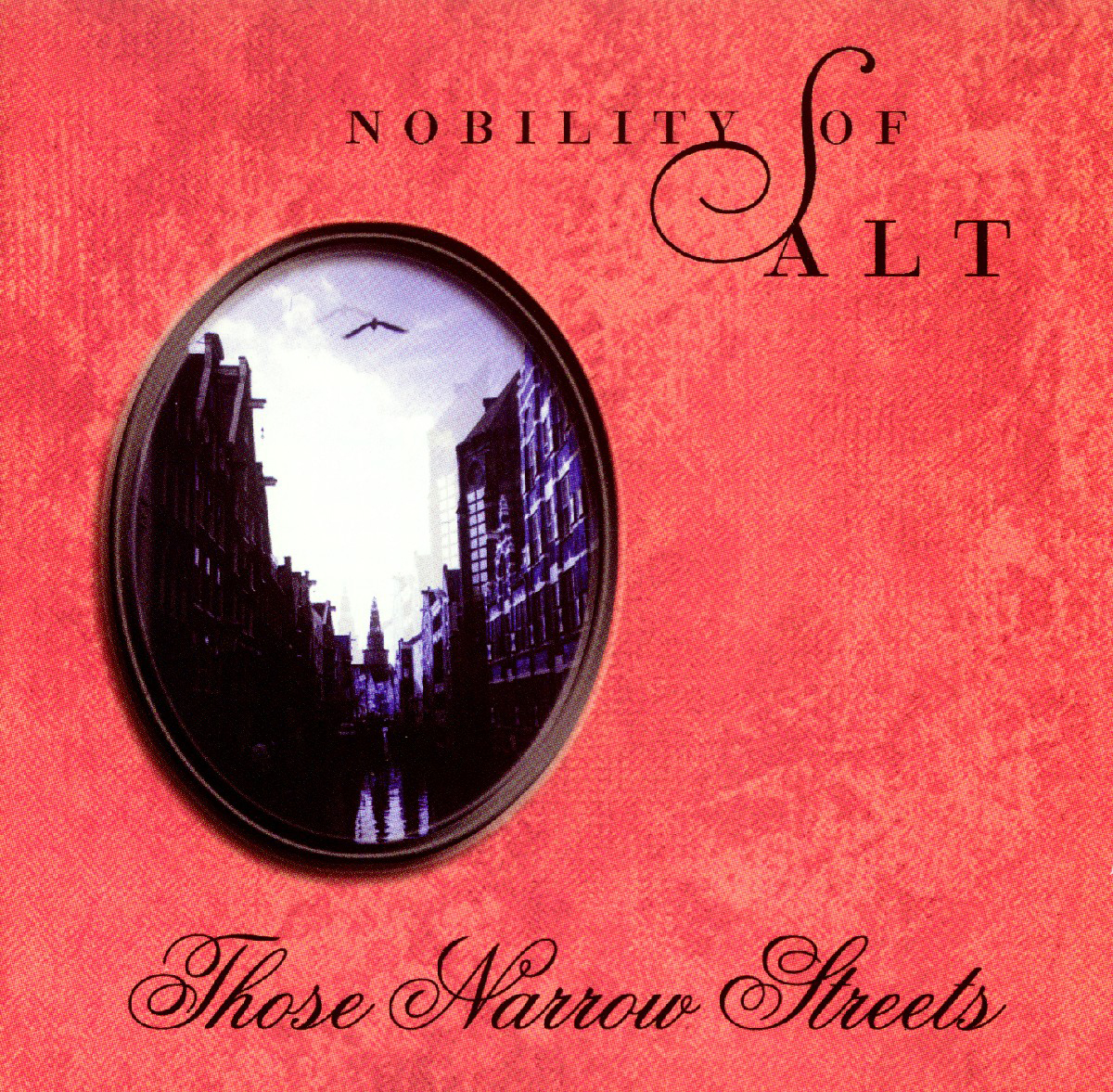 Nobility Of Salt – Those Narrow Streets