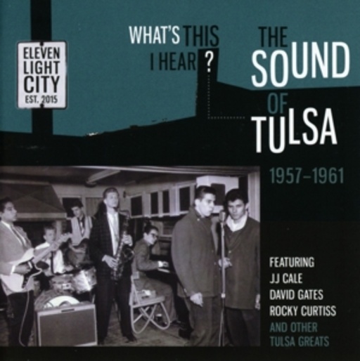 Diverse – What's This I Hear? - The Sound Of Tulsa 1957-1961