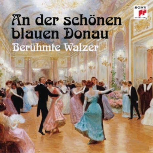 Diverse – An der schönen blauen Donau - Berühmte Walzer