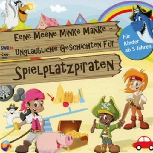 Matthias Riehl – Eene Meene Minke Manke - Unglaubliche Geschichten für Spielplatzpiraten