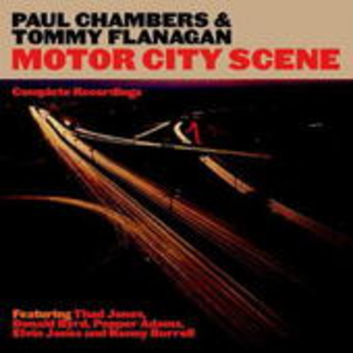 Paul Chambers & Tommy Flanagan – Motor City Scene