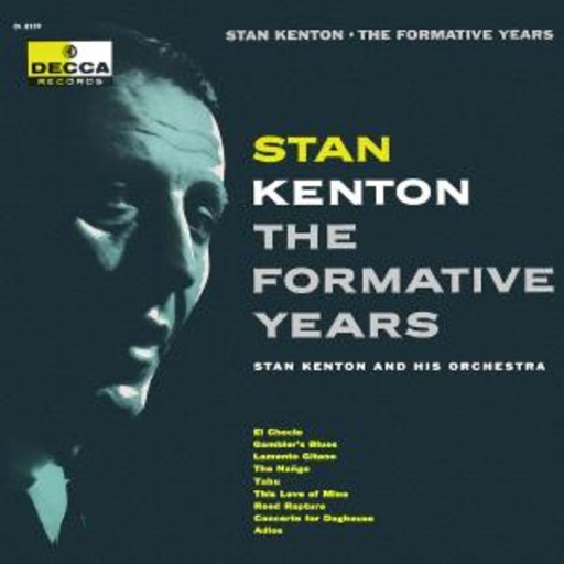 Stan Kenton – The Formative Years (LPR-Series/96 kHz/24-bit Digital Remastering)