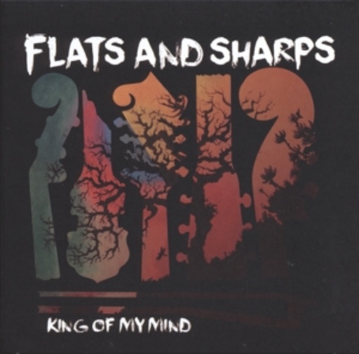 Flats And Sharps – King Of My Mind