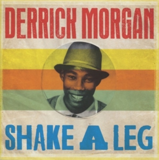 Derrick Morgan – Shake A Leg