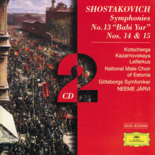 Neeme Järvi – Symphonies No. 13 "Babi Yar"/Nos. 14 & 15