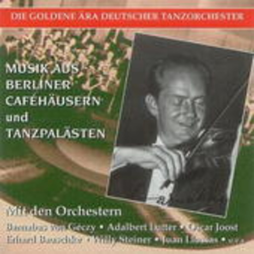 Diverse – Musik aus Berliner Cafehäusern 1930-1940