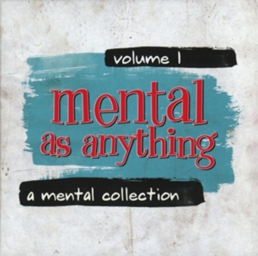 Mental As Anything – A Mental Collection