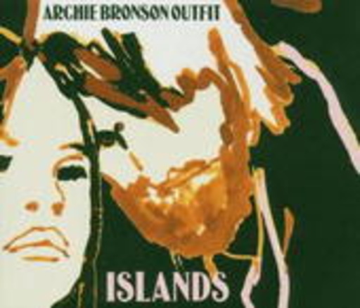 Archie Bronson Outfit – Islands