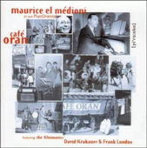 Maurice El Medioni – Cafe Oran