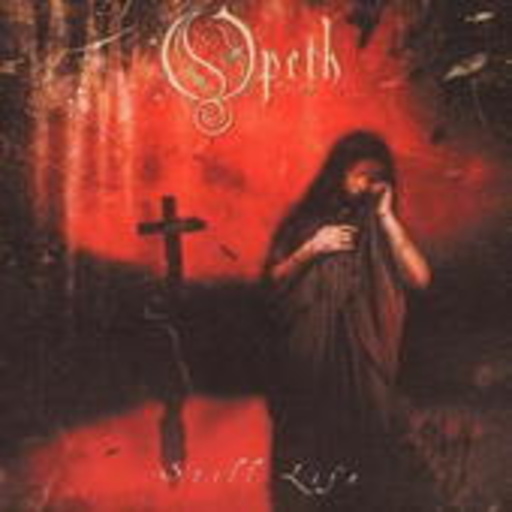 Opeth – Still Life