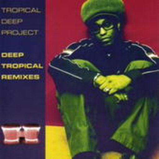 Deep Tropical (Remixes)