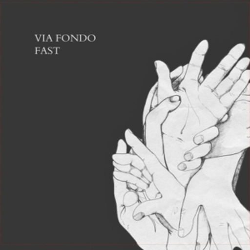 Via Fondo – Fast (Screen-Printed B-Side)