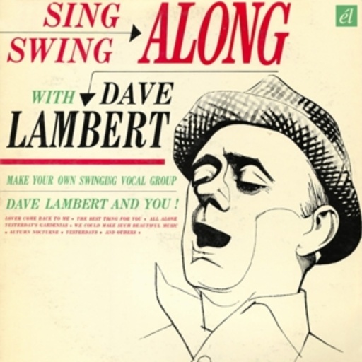 Dave Lambert/Jon Hendricks – Sing+Swing Along.../Evolution Of Blues