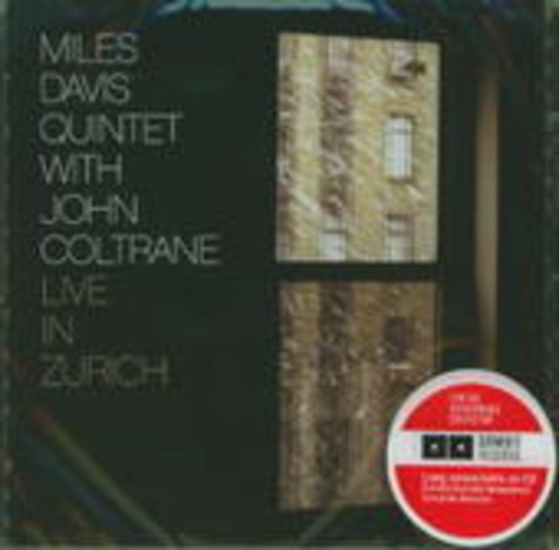 Miles Davis Quintet/John Coltrane – Live In Zürich