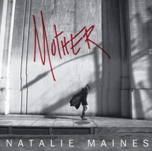 Natalie Maines – Mother