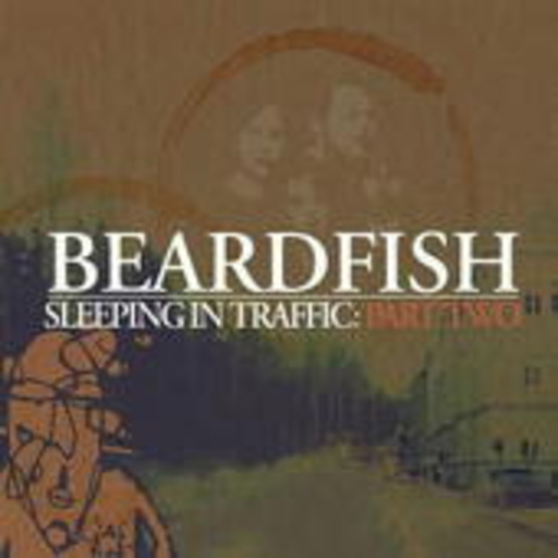 Beardfish – Sleeping In Traffic - Part Two