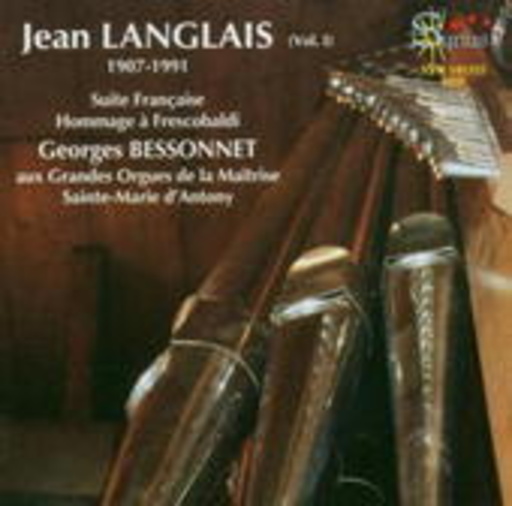 Georges Bessonet – Orgelwerke Vol. 1