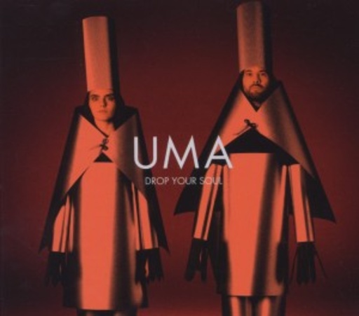 UMA – Drop Your Soul