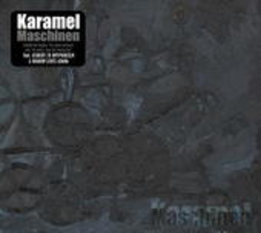 Karamel – Maschinen