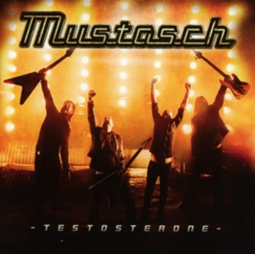 Mustasch – Testosterone