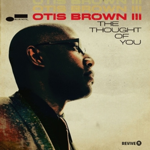Otis Brown III – The Thought Of You
