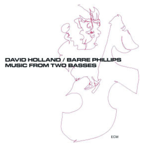 Dave Holland/Barre Phillips – Music From Two Basses