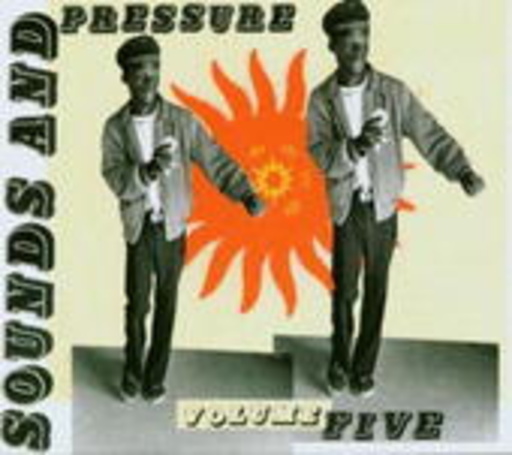 Sounds And Pressure Vol. 5