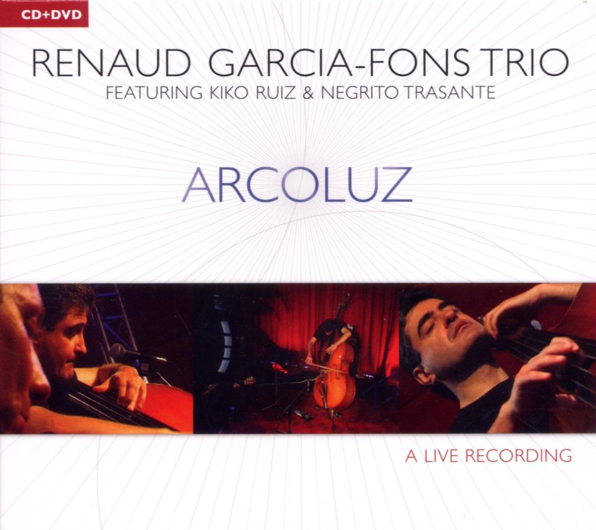 Renaud Garcia-Fons Trio – Arcoluz