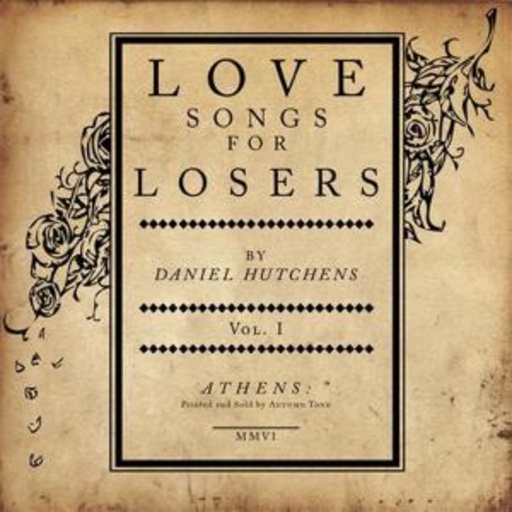 Daniel Hutchens – Love Songs For Losers