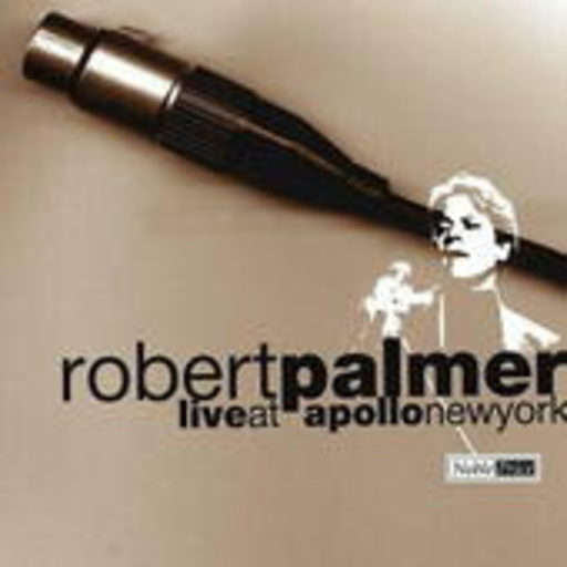 Robert Palmer – Live At Apollo New York (Noble Series)