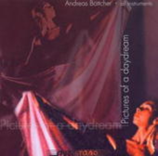 Andreas Böttcher – Pictures Of A Daydream