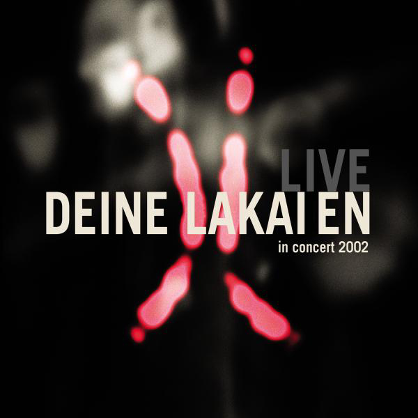 Deine Lakaien – Live In Concert - White Lies Tour 2002