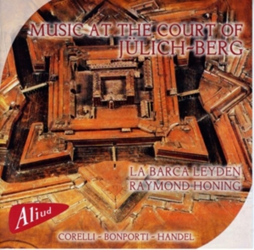 La Barca Leyden – Music At The Court Of Jülich-Berg