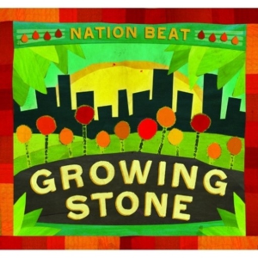 Nation Beat – Growing Stone