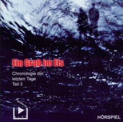 Diverse – Chronologie der Letzten - Ein Grab im Eis (3)