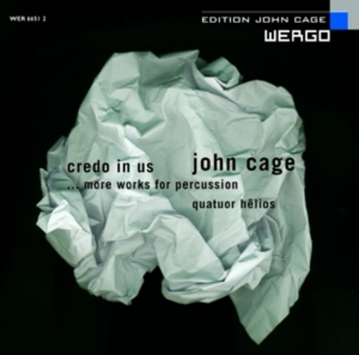 Quatuor Helios – Credo In Us .. More Works For Percussion