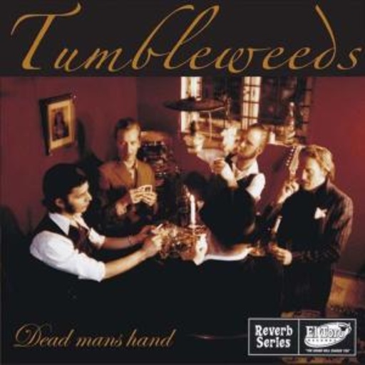 Stumbleweeds – Dead Mans Hand
